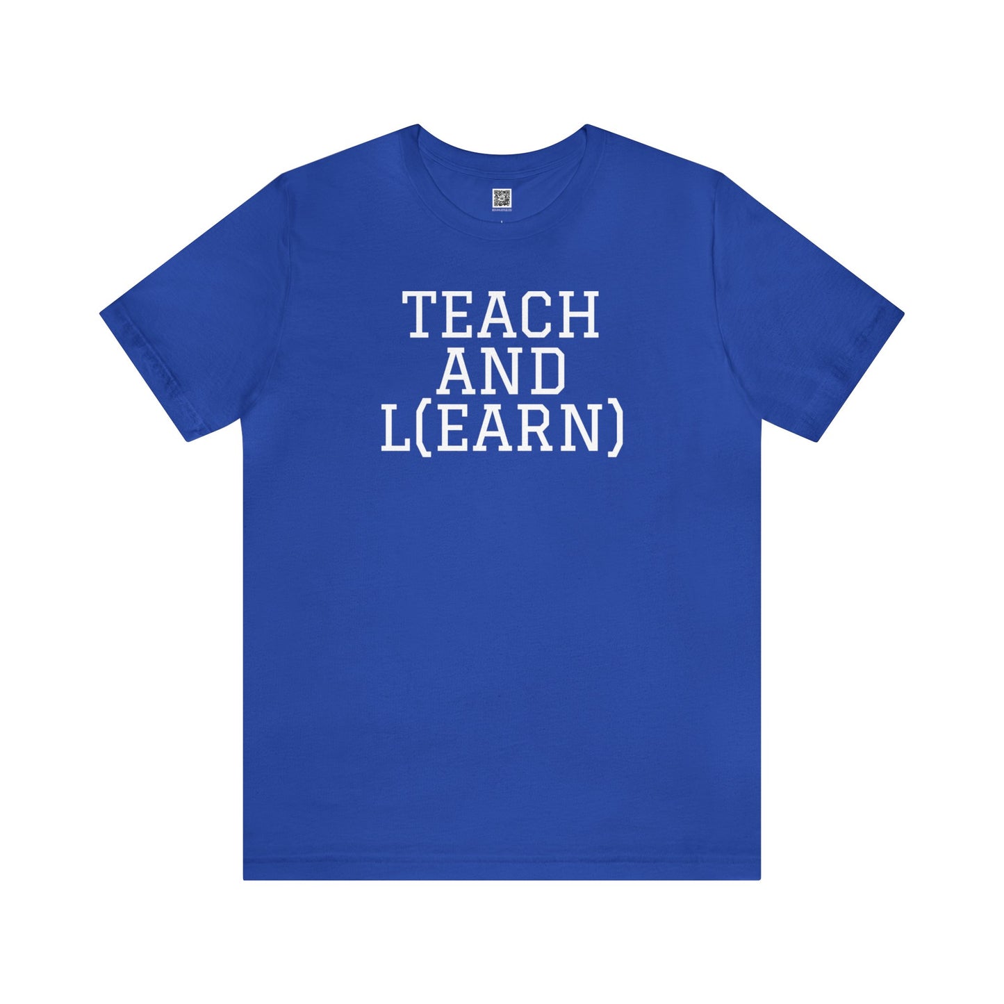 TEACH AND L(EARN) Tee