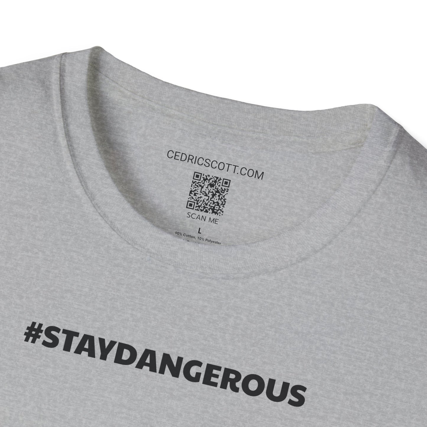 #STAYDANGEROUS Tee