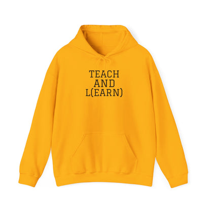 TEACH AND L(EARN) Hoodie