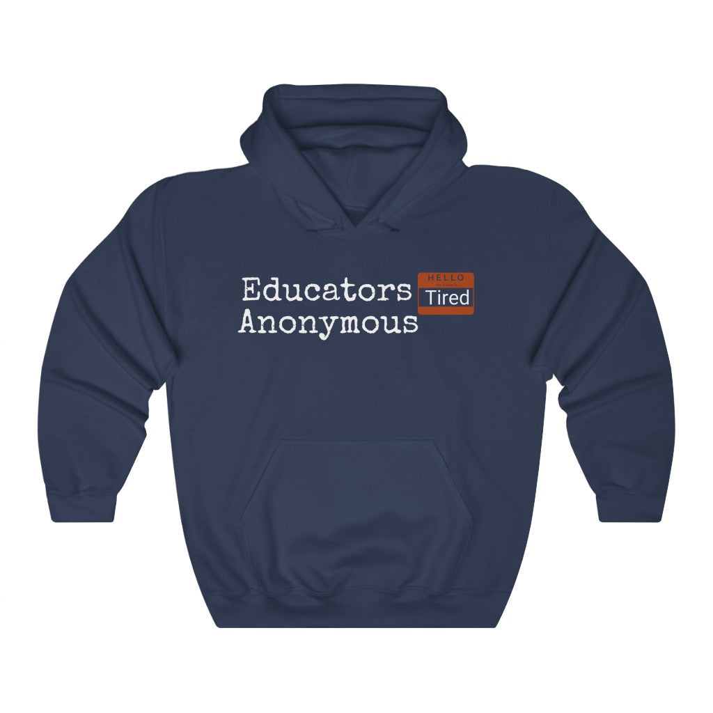 Educators Anonymous Hoodie - EDU HUSTLE