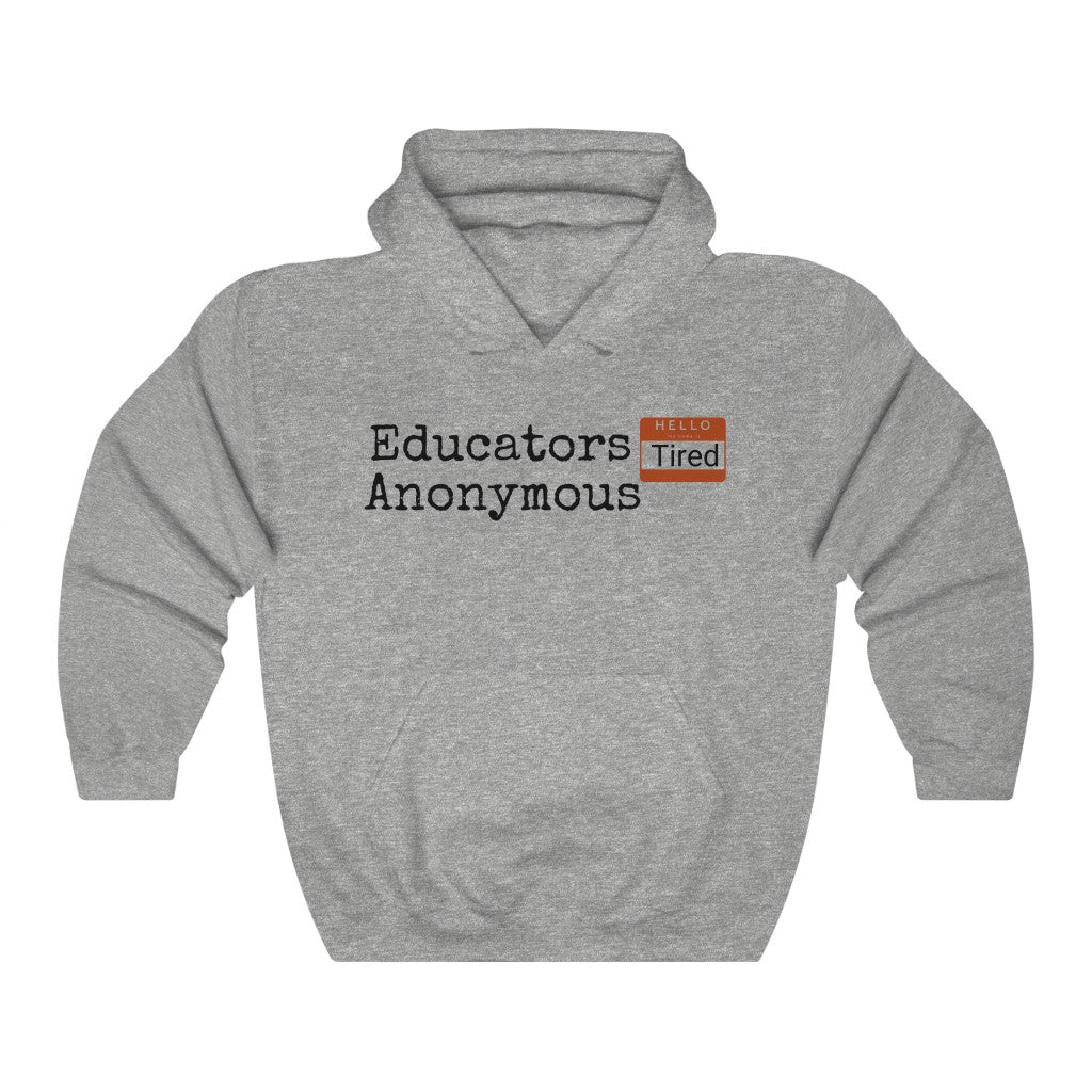 Educators Anonymous Hoodie - EDU HUSTLE