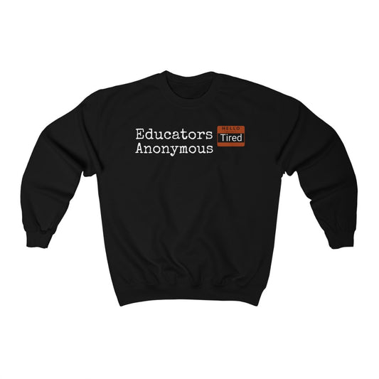 Educators Anonymous Sweatshirt - EDU HUSTLE