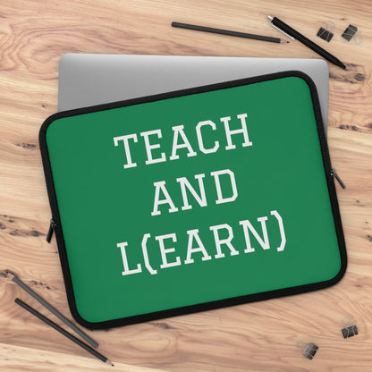 TEACH AND L(EARN) Laptop Sleeve (Green) - EDU HUSTLE